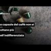 Dove si buttano le capsule del caffè? Non più nell’indifferenziata