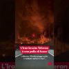 L’Iran brucia: Teheran è una palla di fuoco