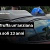 Procida, a soli 13 anni truffa un’anziana e le ruba 1.550 euro