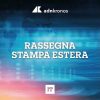 Rassegna stampa estera del 7 agosto 2026