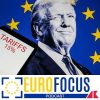 Ue alle prese con i dazi di Trump, l’incertezza regna sovrana – Eurofocus podcast, Adnkronos