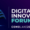 Al via domani ComoLake: Premi Nobel, imprese e istituzioni al lavoro per il futuro del digitale in Italia