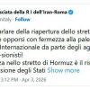 Iran, Teheran: “Riapertura Hormuz? Italia chieda stop aggressione Usa-Israele”