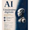 Intelligenza artificiale e umanesimo digitale, a Firenze convegno sui nuovi diritti