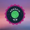 Google lancia Android 17 sui Pixel, tutte le novità