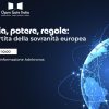 Tecnologia, potere, regole: la sovranità europea passa da reti, cloud, AI e cybersicurezza